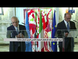 ليبيا: الجنوب يستعد لإستقبال المبعوث الأممي الجديد غسان سلامة