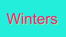 How to Pronounce Winters