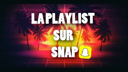 LA PLAYLIST DES FILLES SUR SNAP! D'ÉTÉ ☼ 2017 (NISKA,Djadja & Dinaz,NEKFEU,DAMSO ...)♫ ♫