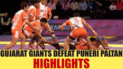 PKL 2017: Gujarat Fortunegiants beat Puneri Paltan 35-21, Highlights | Oneindia News