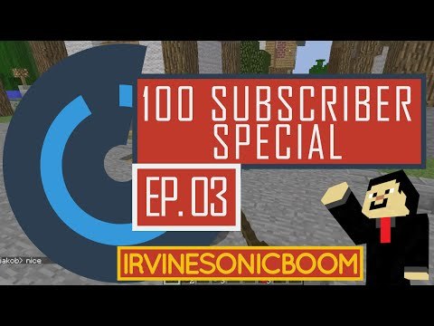 100 Subscriber SurvivalGames! (Part 3) (Irvine's POV)