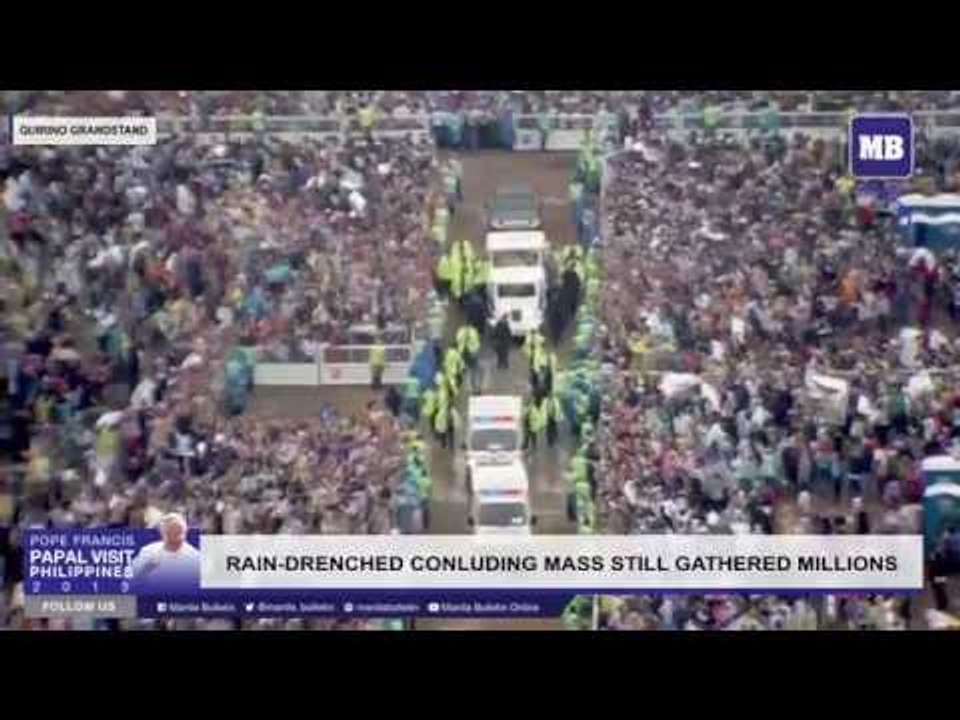 Rain-drenched concluding Pope's mass still gathered millions | #PopeFrancisPH