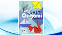 Download PDF Easy Origami (Dover Origami Papercraft)over 30 simple projects FREE