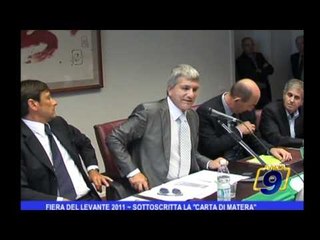 Fiera del levante 2011  | Sottoscritta la "Carta di Matera"