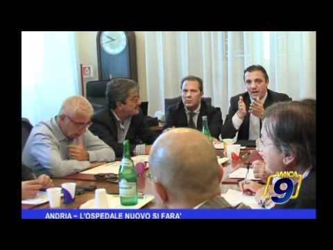 Andria | L'ospedale nuovo si farà