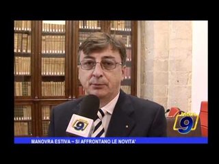 Manovra estiva |  Si affontano le novità