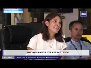 MB HotSeat: MMDA on Pasig River Ferry system