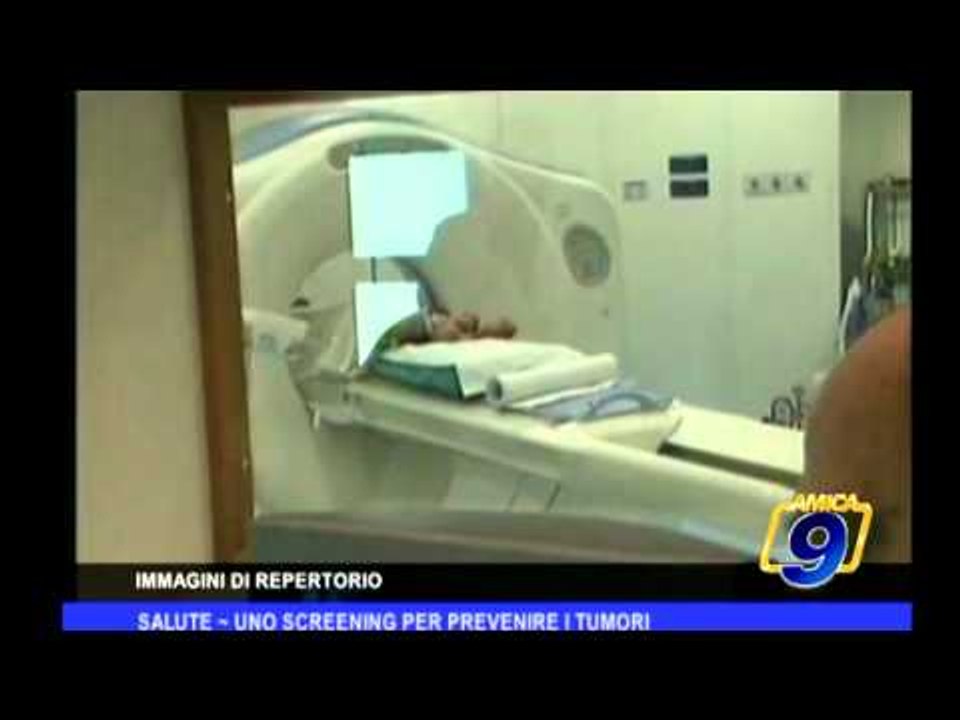 Salute   Uno screening per prevenire i tumori