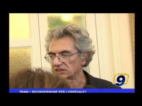 Trani Riconversione per l'ospedale