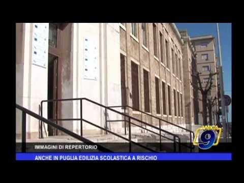 Anche in Puglia edilizia scolastica a rischio