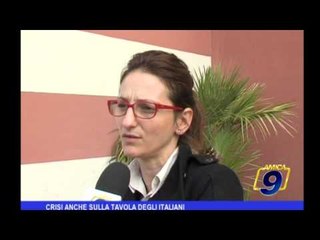 Crisi anche sulla tavola degli italiani
