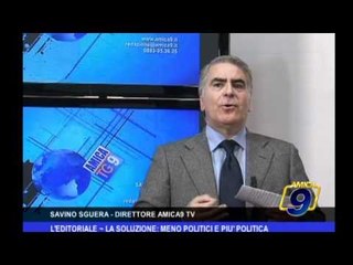 L'Editoriale | La soluzione: meno politici e più politica
