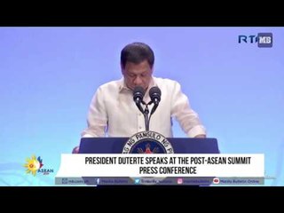 President Duterte speaks at the post-ASEAN Summit press conference