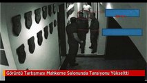 Görüntü Tartışması Mahkeme Salonunda Tansiyonu Yükseltti