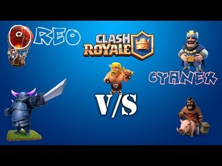 Clash Royale # 4 - FRIENDLY BATTLES (feat. OreoCookie)