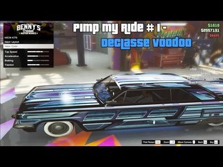 GTA 5 : PIMP MY RIDE # 1 - DECLASSE VOODOO