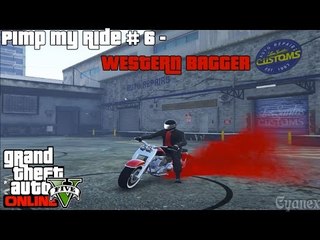 GTA 5 : PIMP MY RIDE # 6 - WESTERN BAGGER