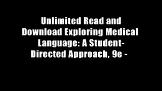 Unlimited Read and Download Exploring Medical Language: A Student-Directed Approach, 9e -