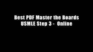 Best PDF Master the Boards USMLE Step 3 -  Online