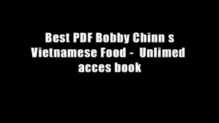 Best PDF Bobby Chinn s Vietnamese Food -  Unlimed acces book