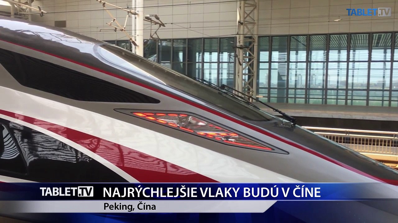 Najrýchlejšie vlaky budú čoskoro jazdiť v Číne