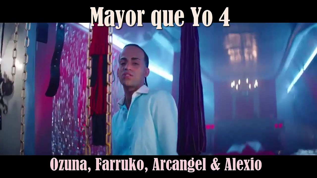 Mayor que yo 4 - Farruko, Ozuna, Alexio, Arcangel (C-Video Official)