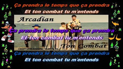 Arcadian - Ton combat KARAOKE / INSTRUMENTAL