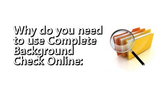Do You Really Need Complete Background Check Online?