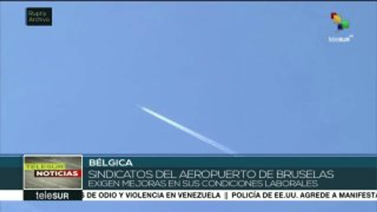 Trabajadores del aeropuerto de Bruselas exigen mejoras laborales