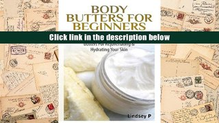 PDF [FREE] DOWNLOAD  Body Butters For Beginners FOR IPAD