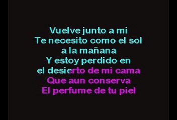 Vuelve Junto A Mi -  Pablo Montero (Karaoke)