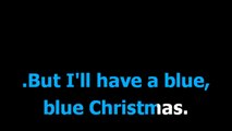 Blue christmas -  Elvis Presley  - Karaoke -  Lyrics