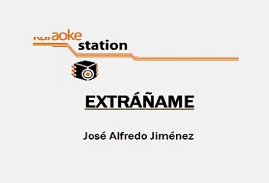 Jose Alfredo Jimenez - Extrañame (Karaoke)
