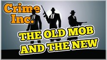 Mobsters - Story of The American Mafia - Part 7 – The Old Mob and The New