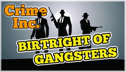 Mobsters - Story of The American Mafia - Part 4 – Birthright of Gangsters
