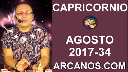 CAPRICORNIO AGOSTO 2017-20 al 26 Ago 2017-Amor Solteros Parejas Dinero Trabajo-ARCANOS.COM