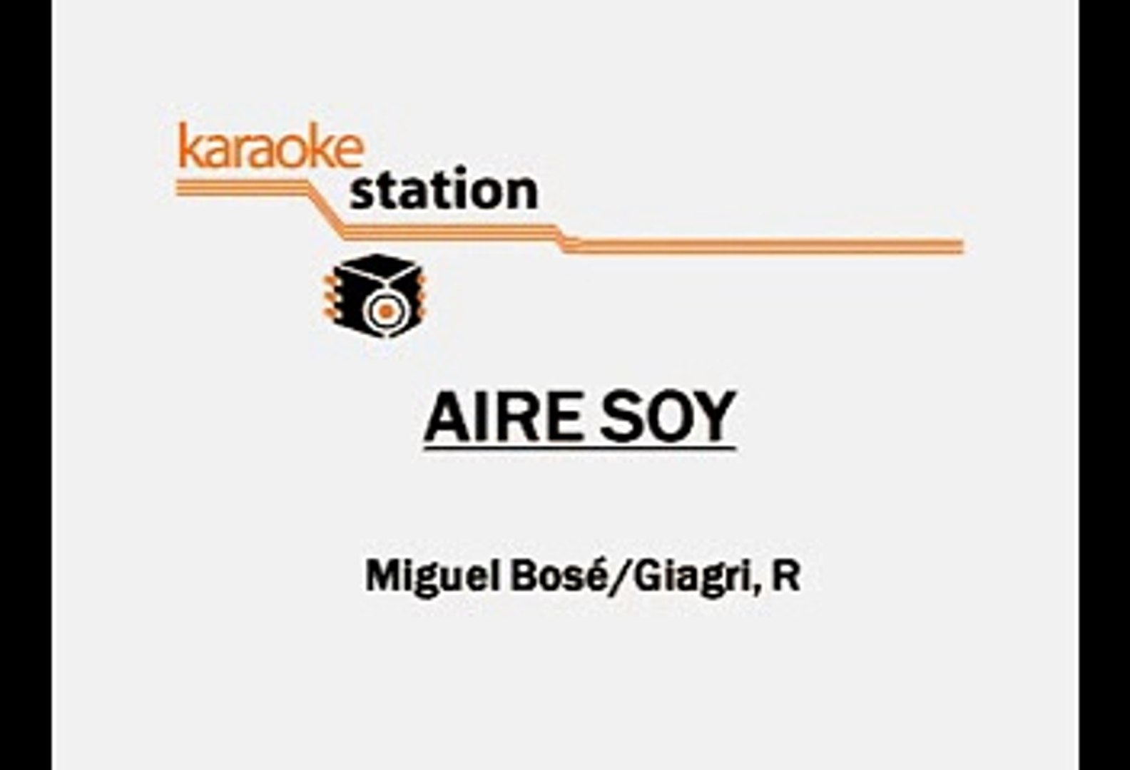 federación Untado Ubicación Aire Soy - Miguel Bosé (Karaoke) - Vídeo Dailymotion