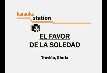 El favor de la soledad - Gloria Trevi (Karaoke con voz guia)