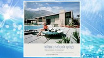 Download PDF William Krisel's Palm Springs: The Language of Modernism FREE