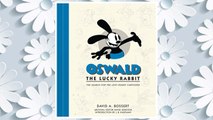 Download PDF Oswald the Lucky Rabbit: The Search for the Lost Disney Cartoons (Disney Editions Deluxe (Film)) FREE