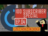 100 Subscriber SurvivalGames! (Part 4) (Irvine's POV)