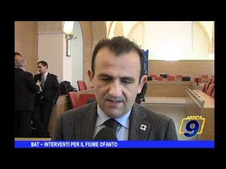 BAT | Interventi per il fiume Ofanto