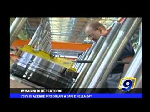 L' 85% di aziende irregolari a Bari e nella BAT