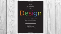 Download PDF The Business of Design: Balancing Creativity and Profitability FREE