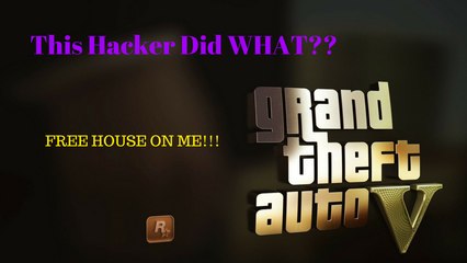 This Hacker Got Me WHAT  - Grand Theft Auto V Online #1