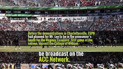 ESPN Pulls Announcer Robert Lee From Virginia Game Because of His Name
