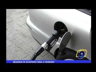 Benzinai in sciopero sino a venerdì