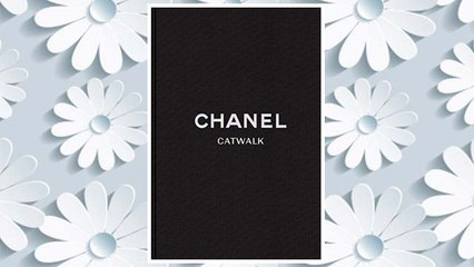 Download PDF Chanel: The Complete Karl Lagerfeld Collections (Catwalk) FREE