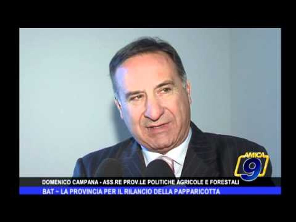 BAT | La Provincia per il rilancio della papparicotta