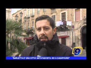 "Barletta è una città anti-fascista. No a Casapound"
